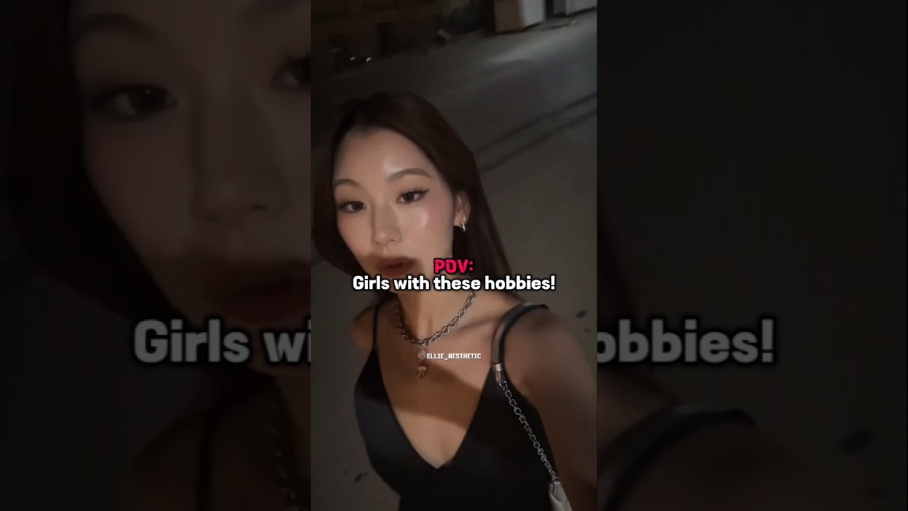 POV:- girls with these hobbies..✨🤌🏻 #fypシ゚viral #hobbies #trending #shorts