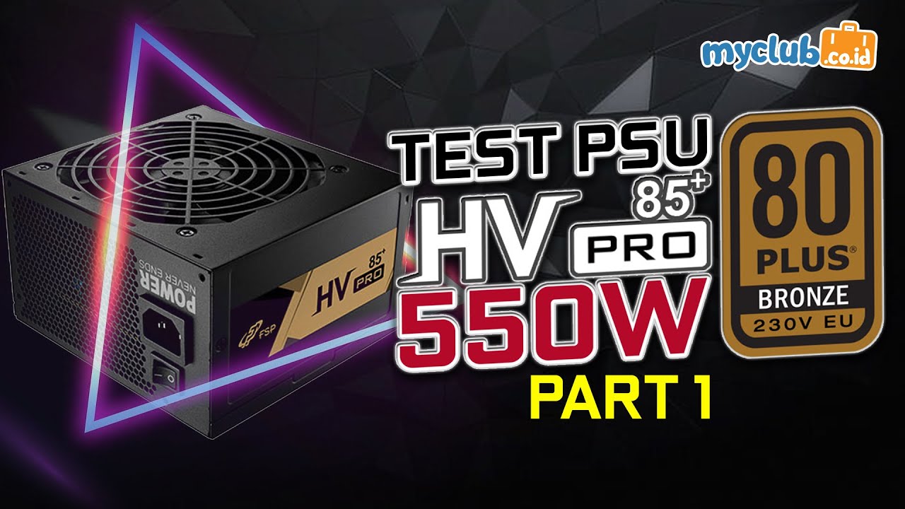 UJI PSU - FSP HV Pro 85+ 550W feat. PSU RGB 600W