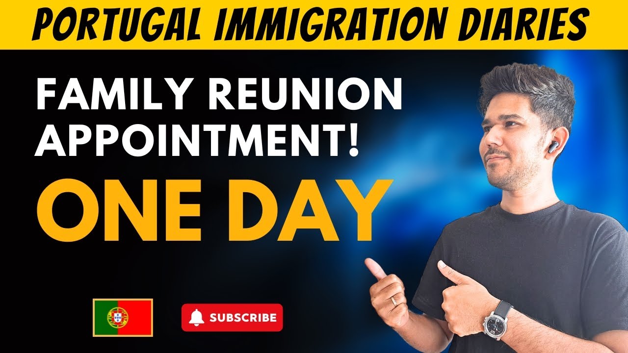 How to Get Family Reunion Appointment in Portugal in One Day |  Visa & Documents Guide