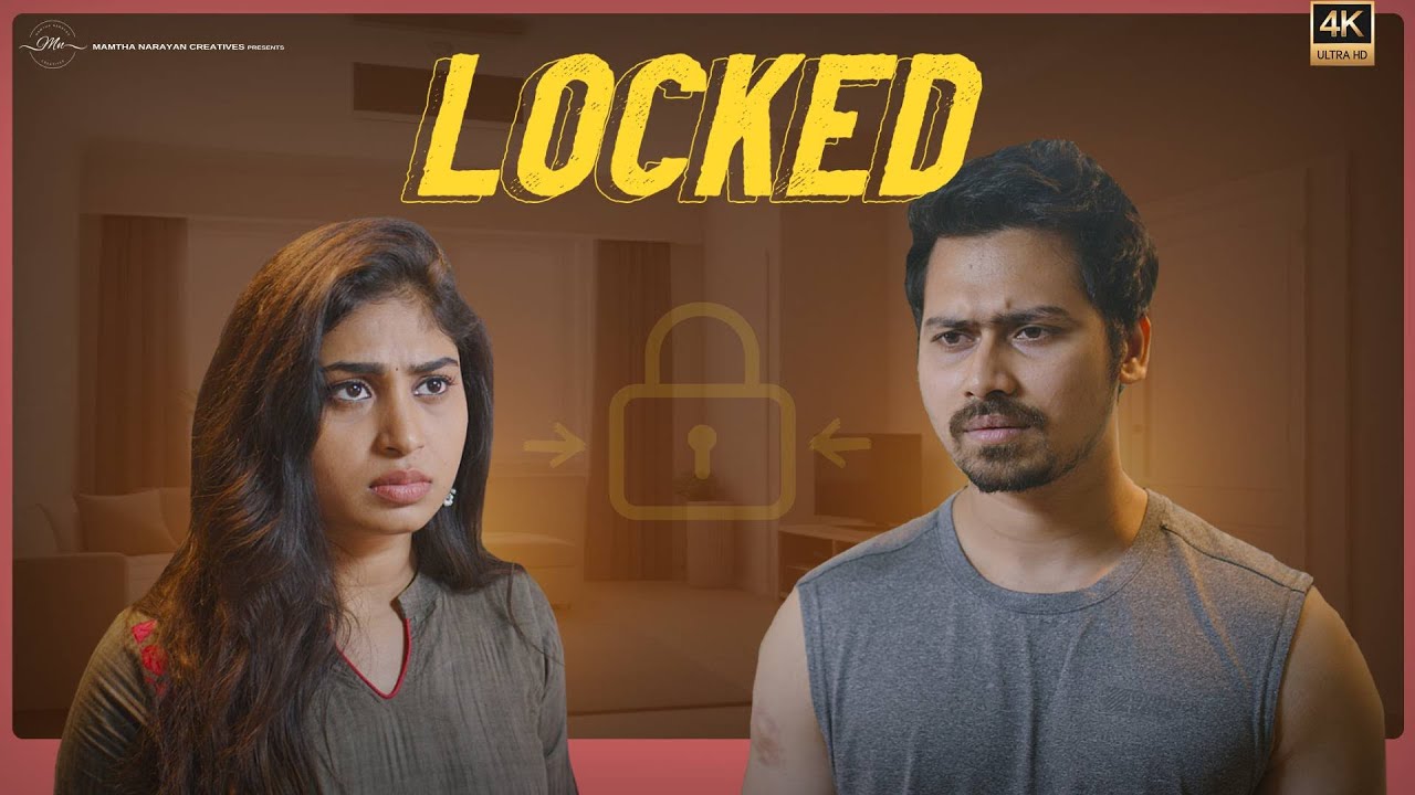 LOCKED |  Latest Telugu Comedy Short film 2024 | Ft @Mamtha Narayan
