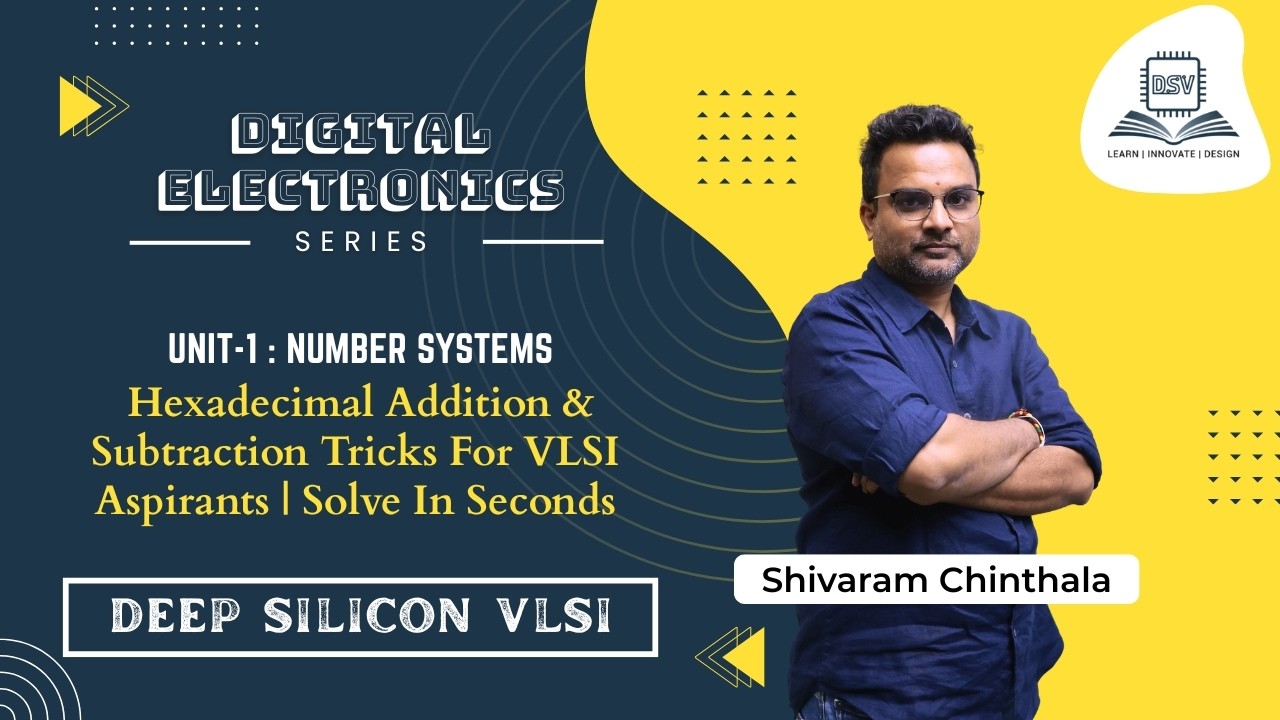 Hexadecimal Addition & Subtraction Tricks For VLSI Aspirants | Solve In Seconds