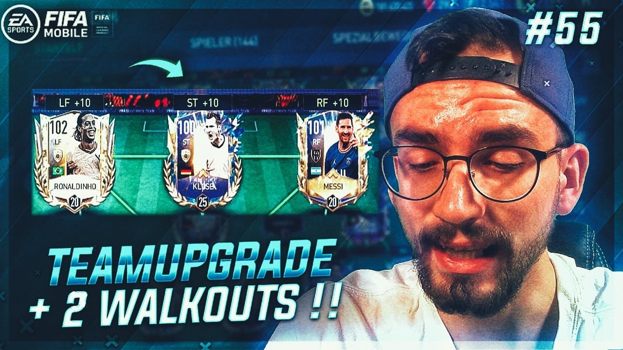 TEAMUPGRADE + 2 WALKOUTS !! 😱🔥 FIFA MOBILE 22 #55
