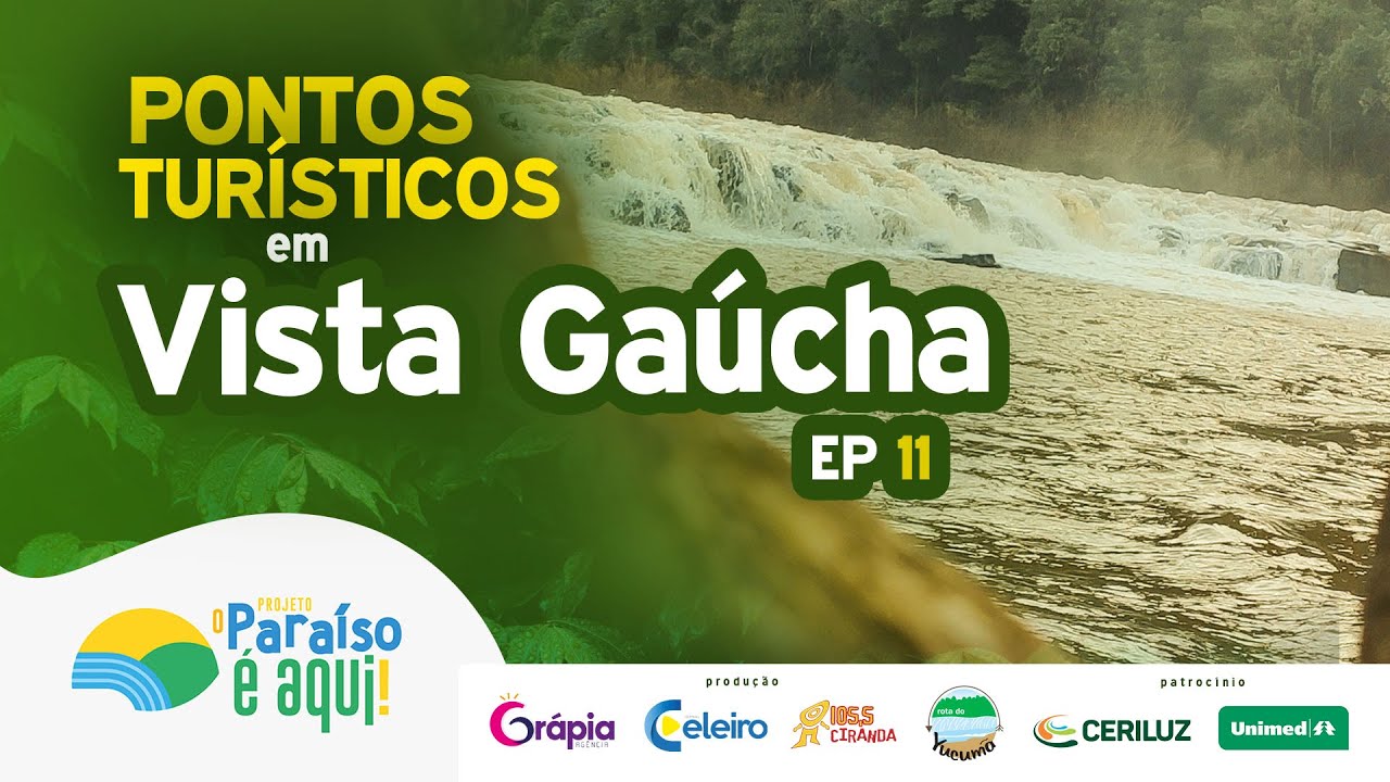 VISTA GAÚCHA | O Paraíso é aqui! EP 11