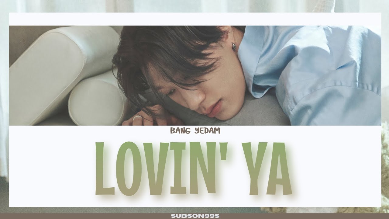 [THAISUB] LOVIN' YA - BANG YEDAM (방예담)
