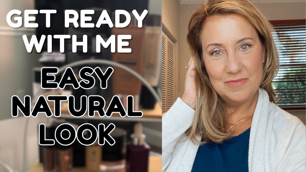 Natural Makeup for Mature Skin: My Quick Routine