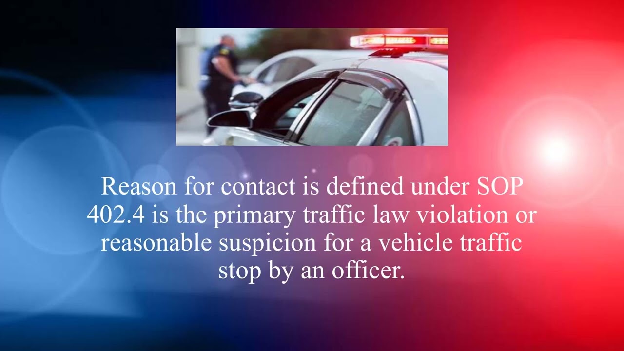 Overview of SOP 402 4 Vehicle and Traffic Stops