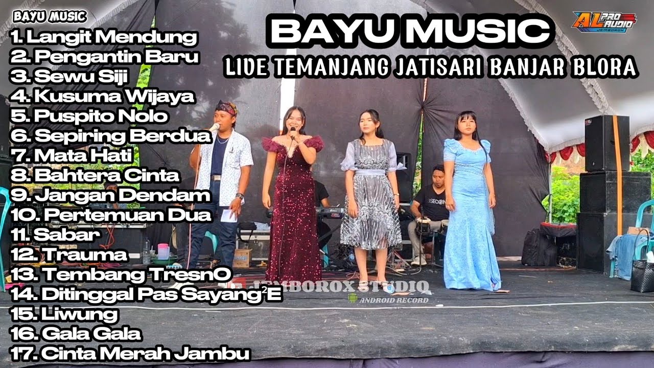 FULL ALBUM TERBARU//BAYU MUSIC//LIVE TEMANJANG JATISARI BANJAR BLORA//A'L PRO AUDIO JEMBOROX STUDIO 