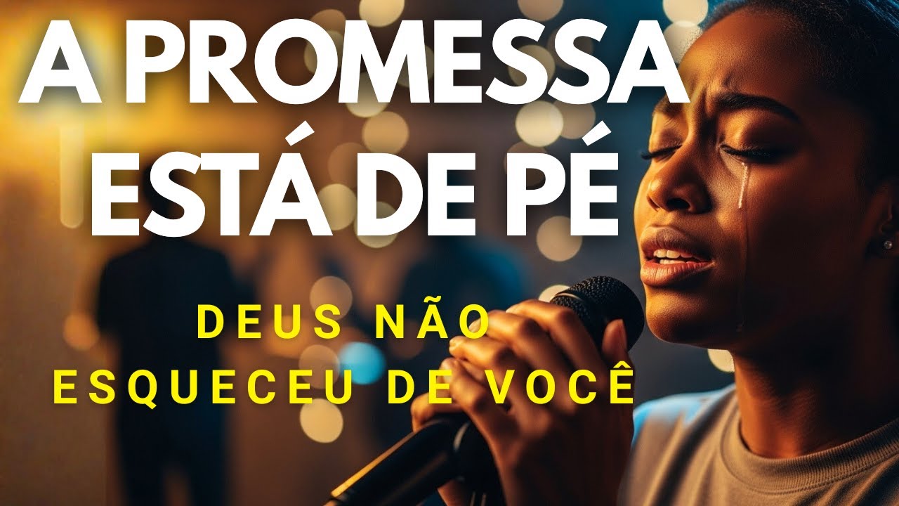 A PROMESSA ESTÁ DE PÉ – Inspirado em Gabriela Rocha – Louvor para Orar e Renovar as Forças