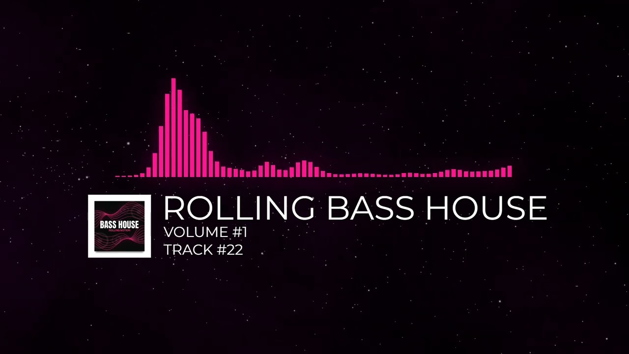 ROLLING BASS HOUSE MOTION - [VOLUME #1] [TRACK #22]