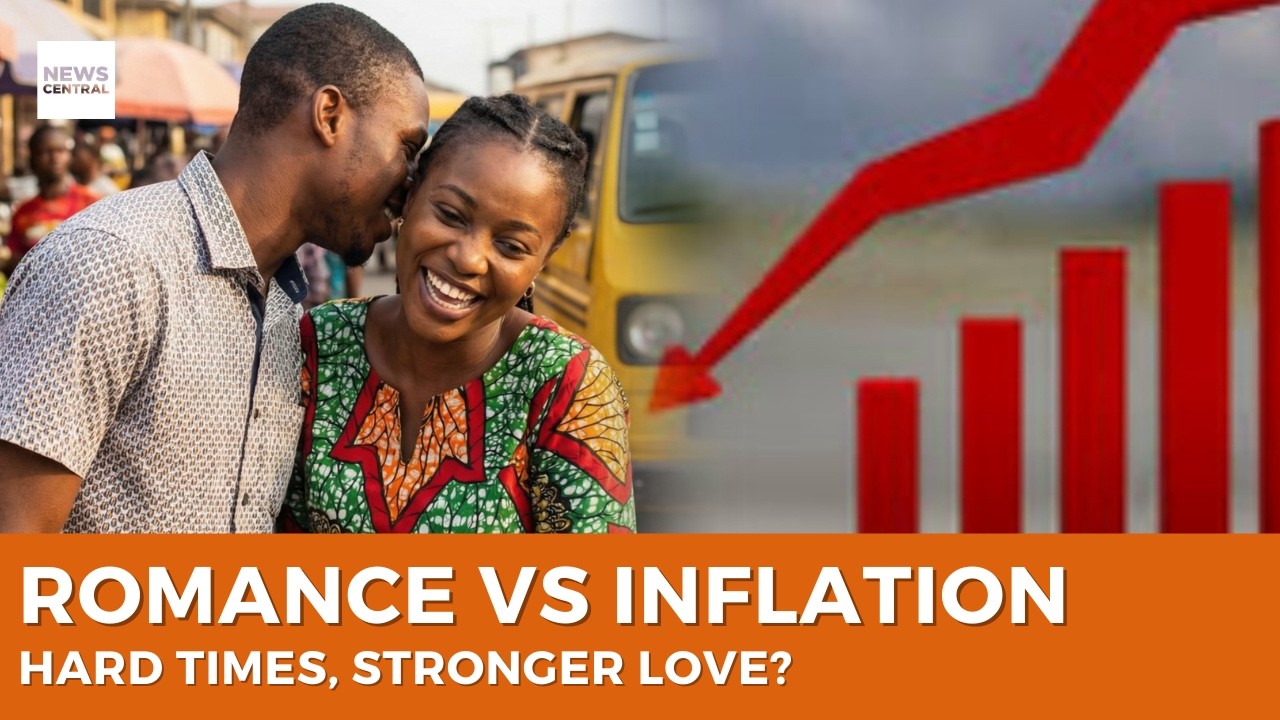 Romance vs. Inflation: Love in Nigeria’s Tough Economy