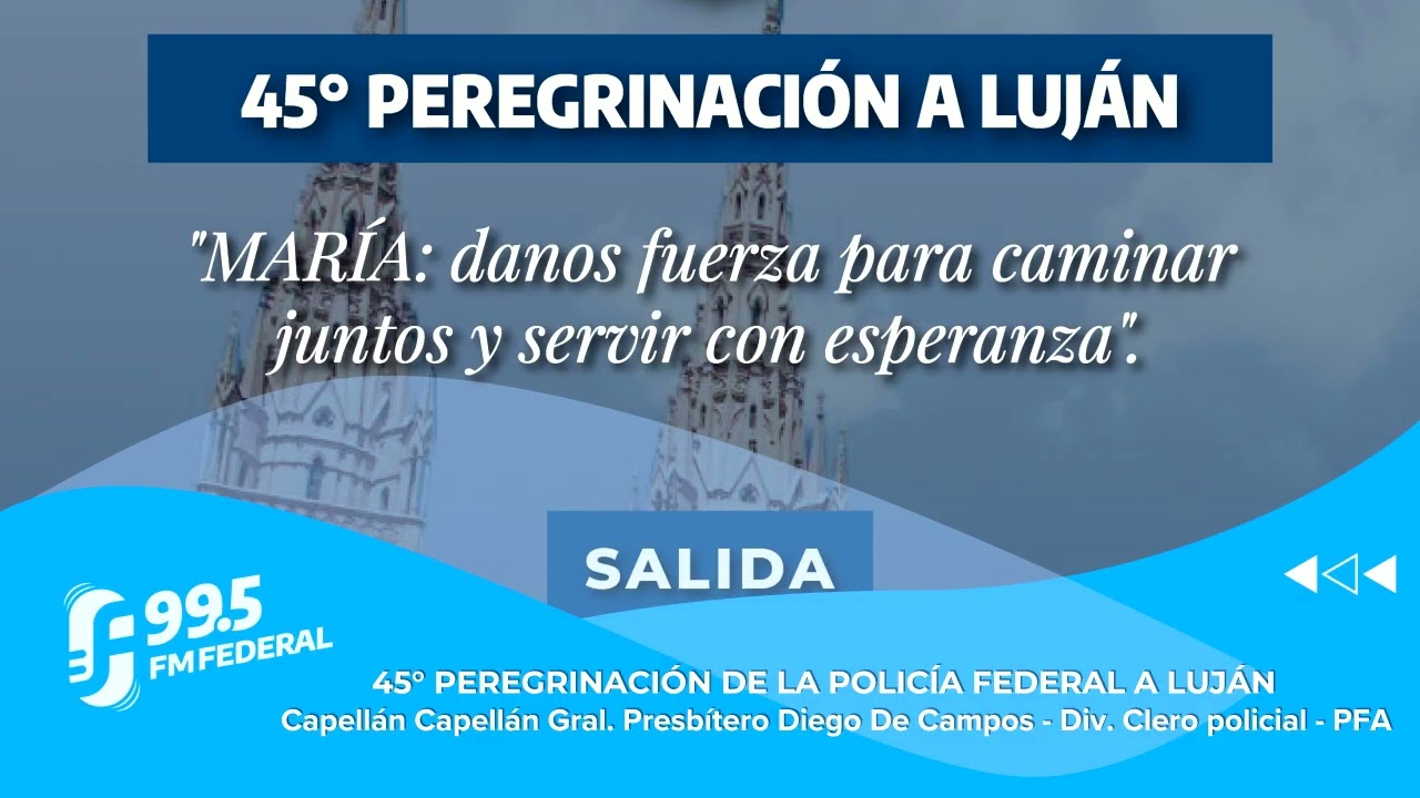 45° Peregrinación a Luján I Una Tarde Más