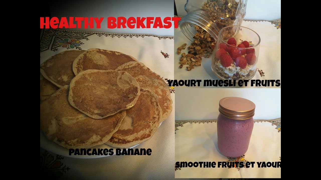 Idées petit déjeuner facile et rapide تلاتة وصفات صحية لتحضير لوجبة الافطار