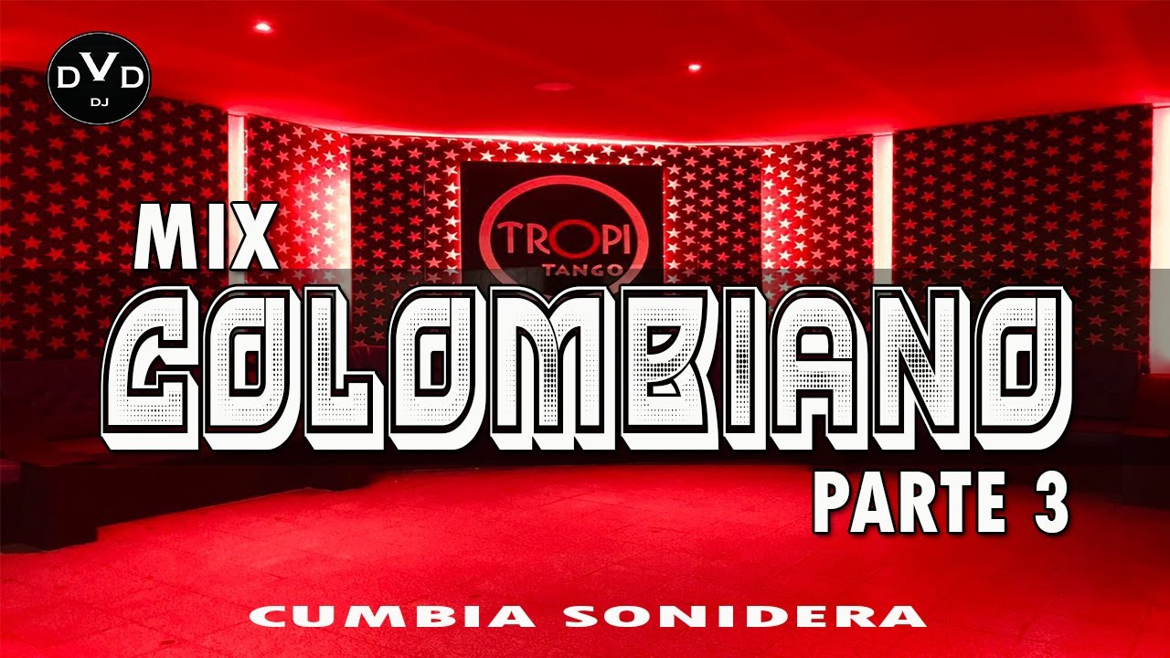 🎺 MIX COLOMBIANO - Parte 3 - DAVID VAZQUEZ DJ // Tropitango 2022