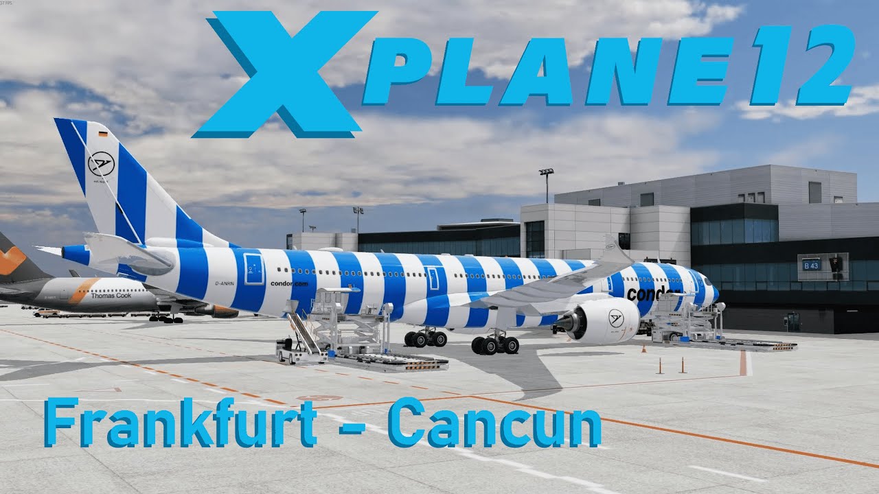 X-PLANE 12 | Condor A330Neo | Frankfurt - Cancun Full Flight