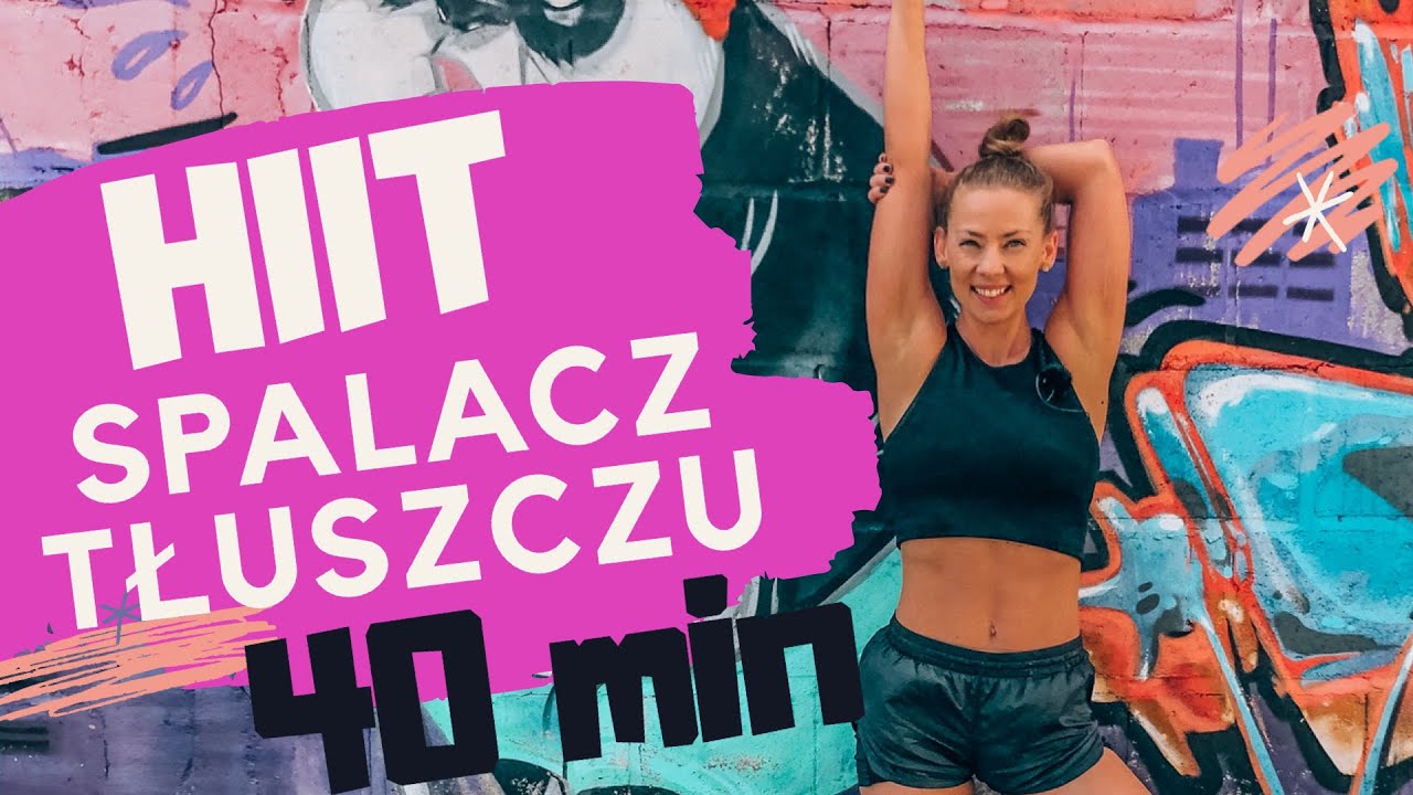 HIIT INTENSYWNY SPALACZ TŁUSZCZU
