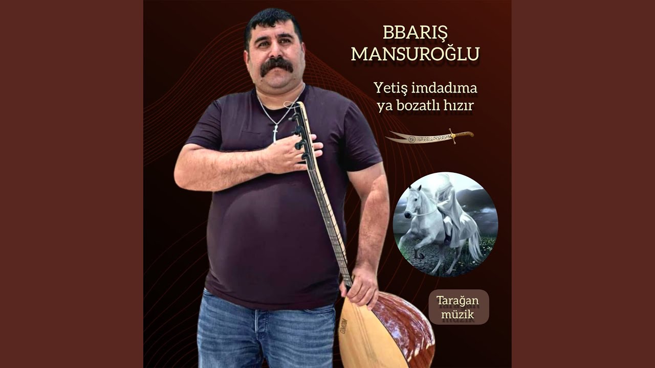 Yetis İmdadıma Ya Bozatlı Hızır