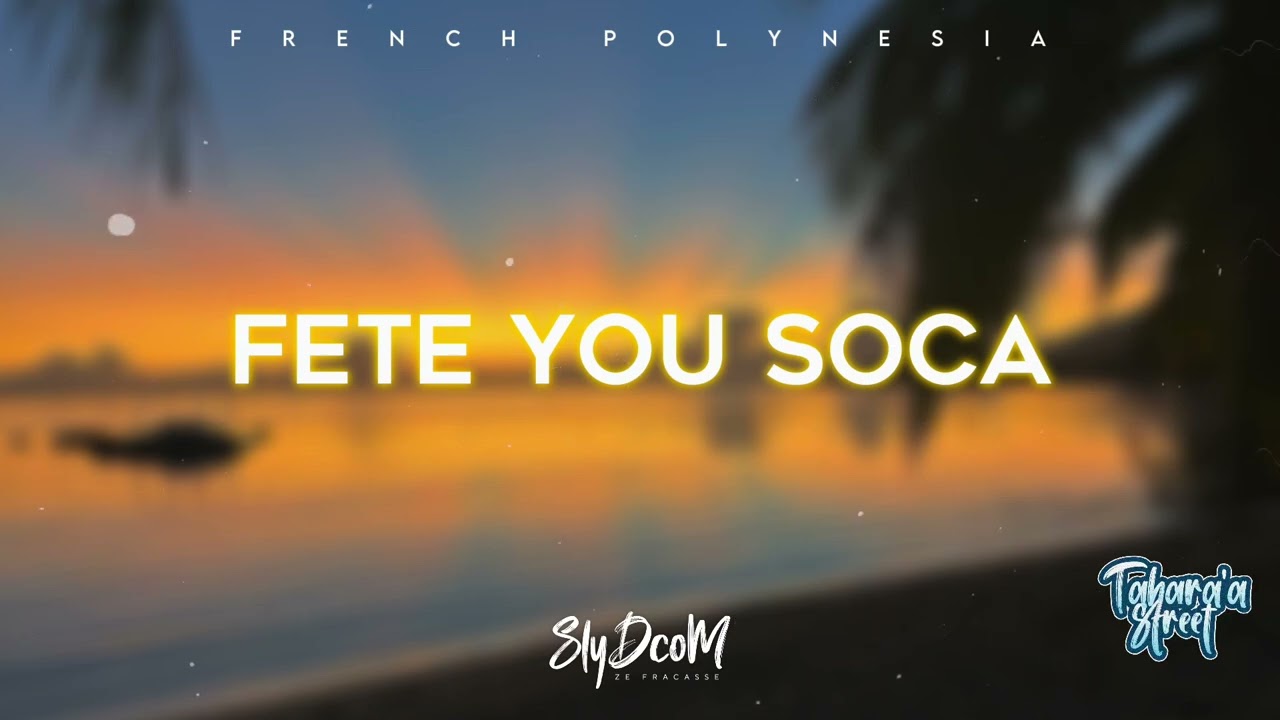 FETE YOU SOCA - (SlydcoM) 2025