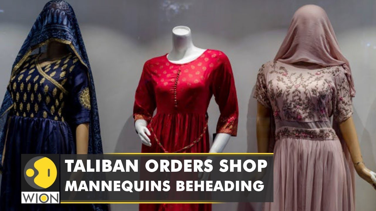 Afghanistan: Taliban orders 'beheading of female mannequins' citing Sharia Law | Latest English News