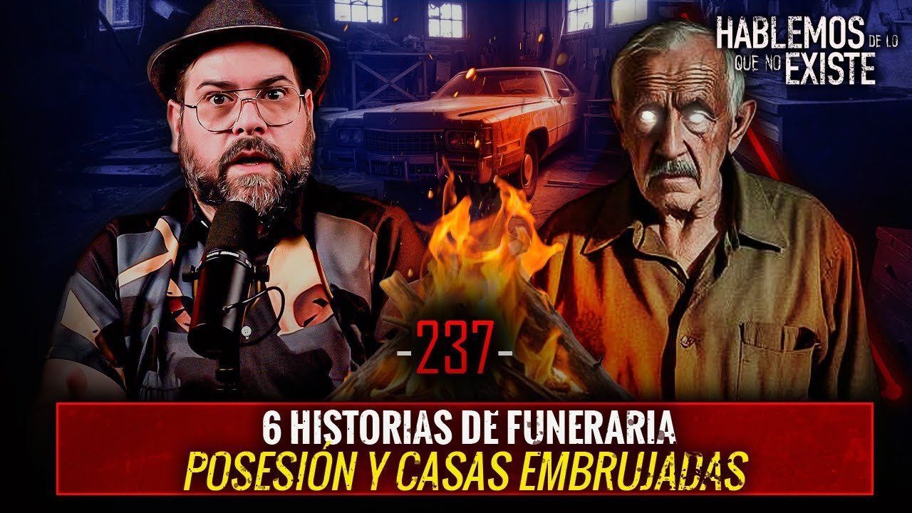 6 Historias de Funeraria, Posesión Y Casas Embrujadas| EP 237| EL NARRADOR