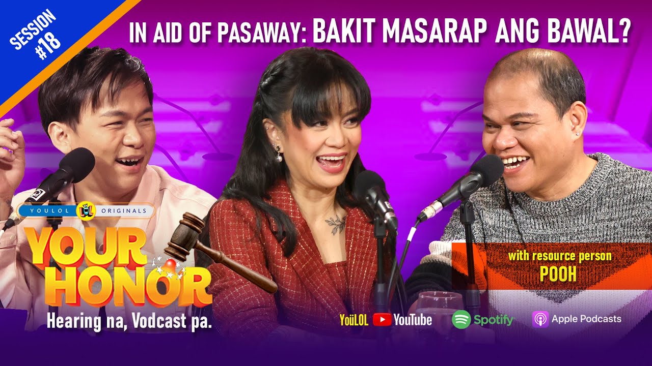 Your Honor: Pooh, sasagutin ang tanong na, ‘Bakit MASARAP ang BAWAL?’ (Full Episode 18)