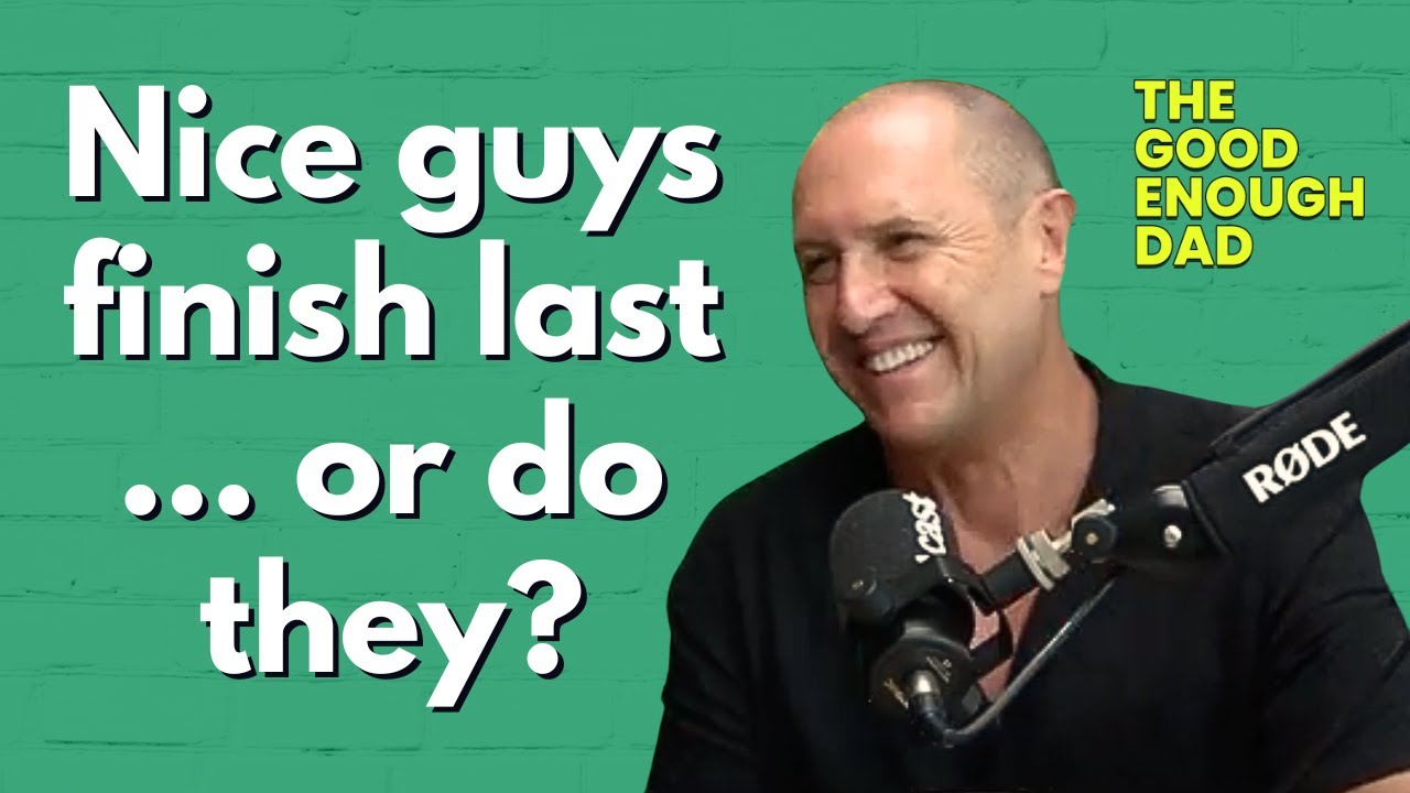 Nice guys finish last, or do they? - Larry Emdur on The Good Enough Dad podcast (S2 Ep 1)