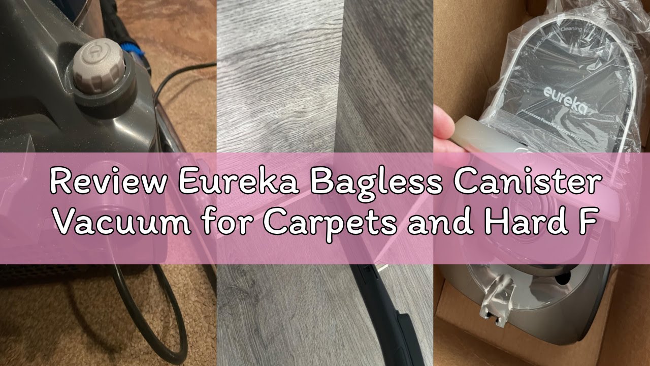 Review Eureka Bagless Canister Vacuum for Carpets and Hard Floors, Powerful Lightweight Vacuum Clean