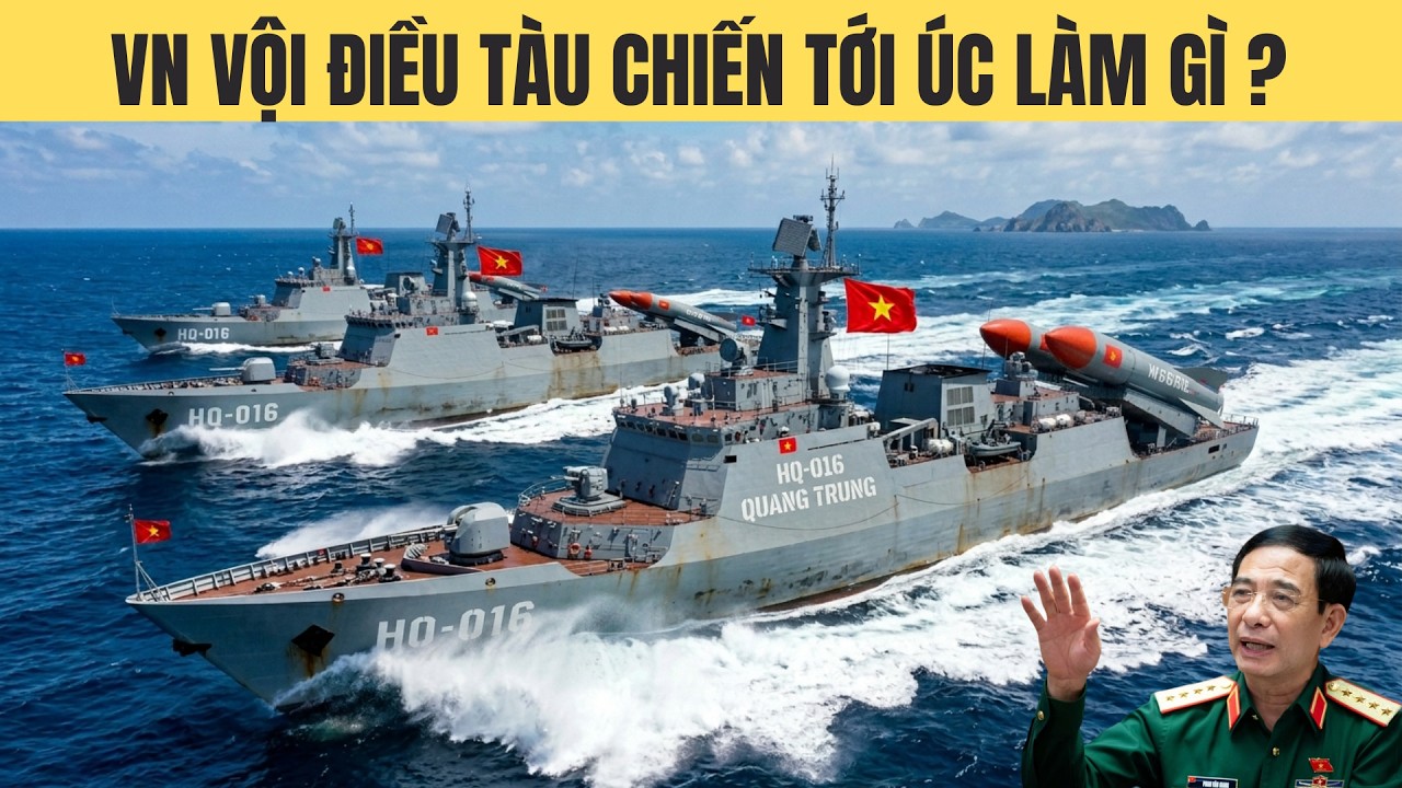 Việt Nam vội điều &lsquo;hổ th&eacute;p&rsquo; Quang Trung đi 5.500 hải l&yacute; tới &Uacute;c l&agrave;m g&igrave; ?
