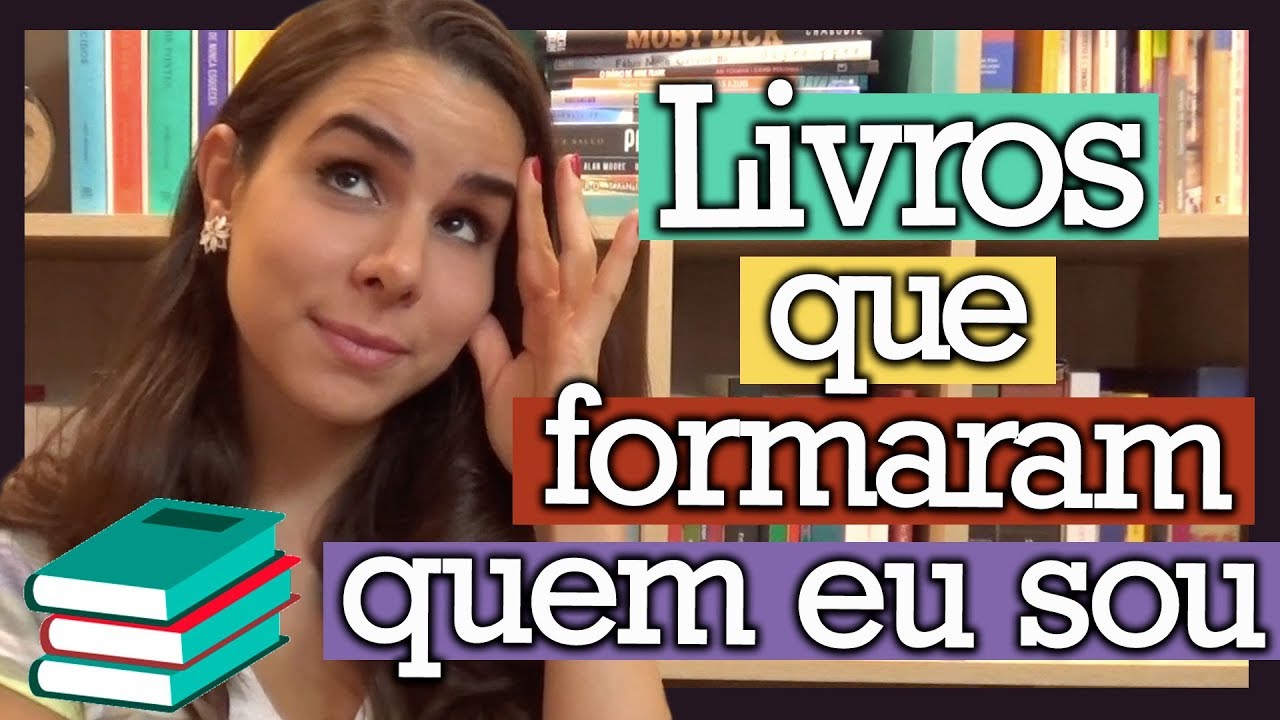 10 LIVROS QUE FORMARAM QUEM EU SOU