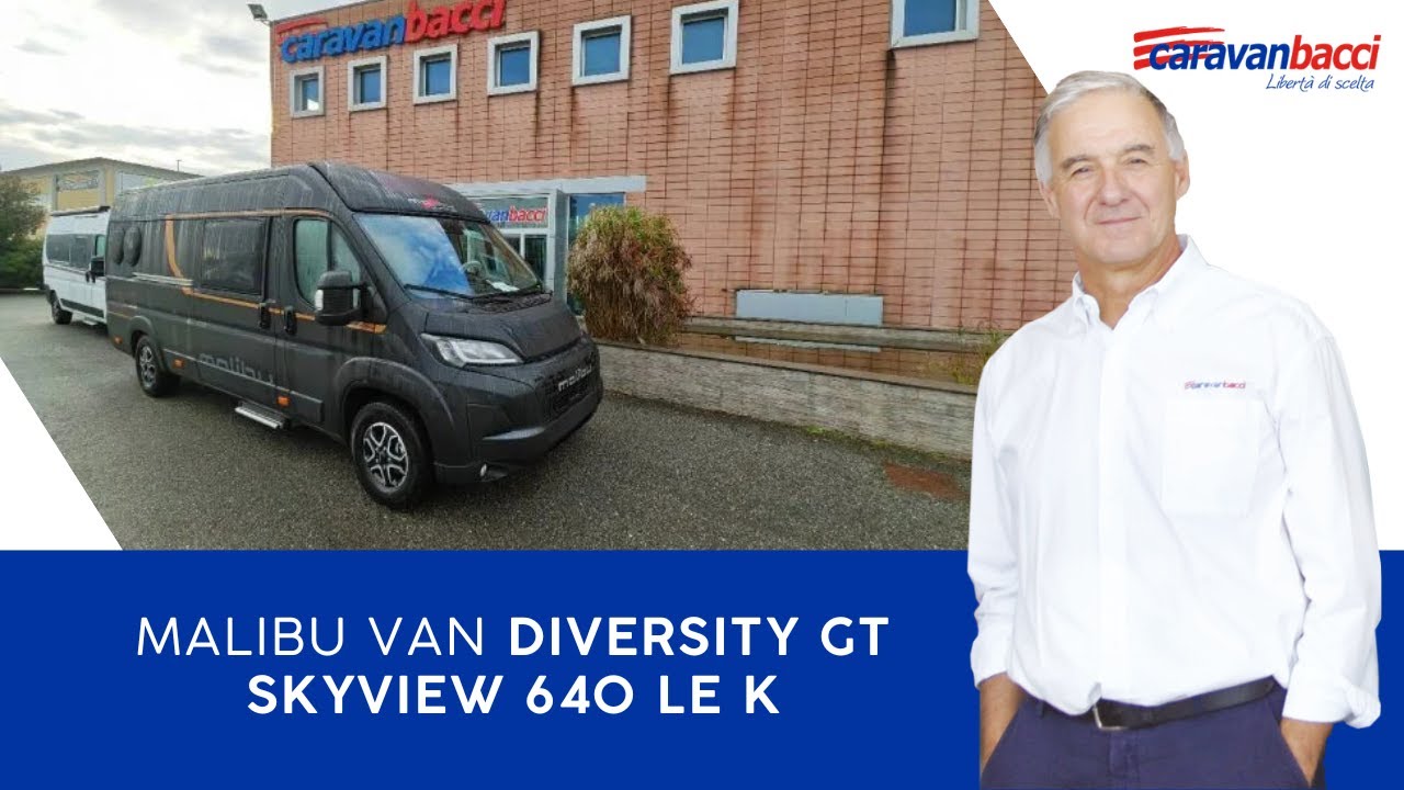 Il van definitivo esiste davvero! Malibu Diversity GT Skyview 640 LE K automatico