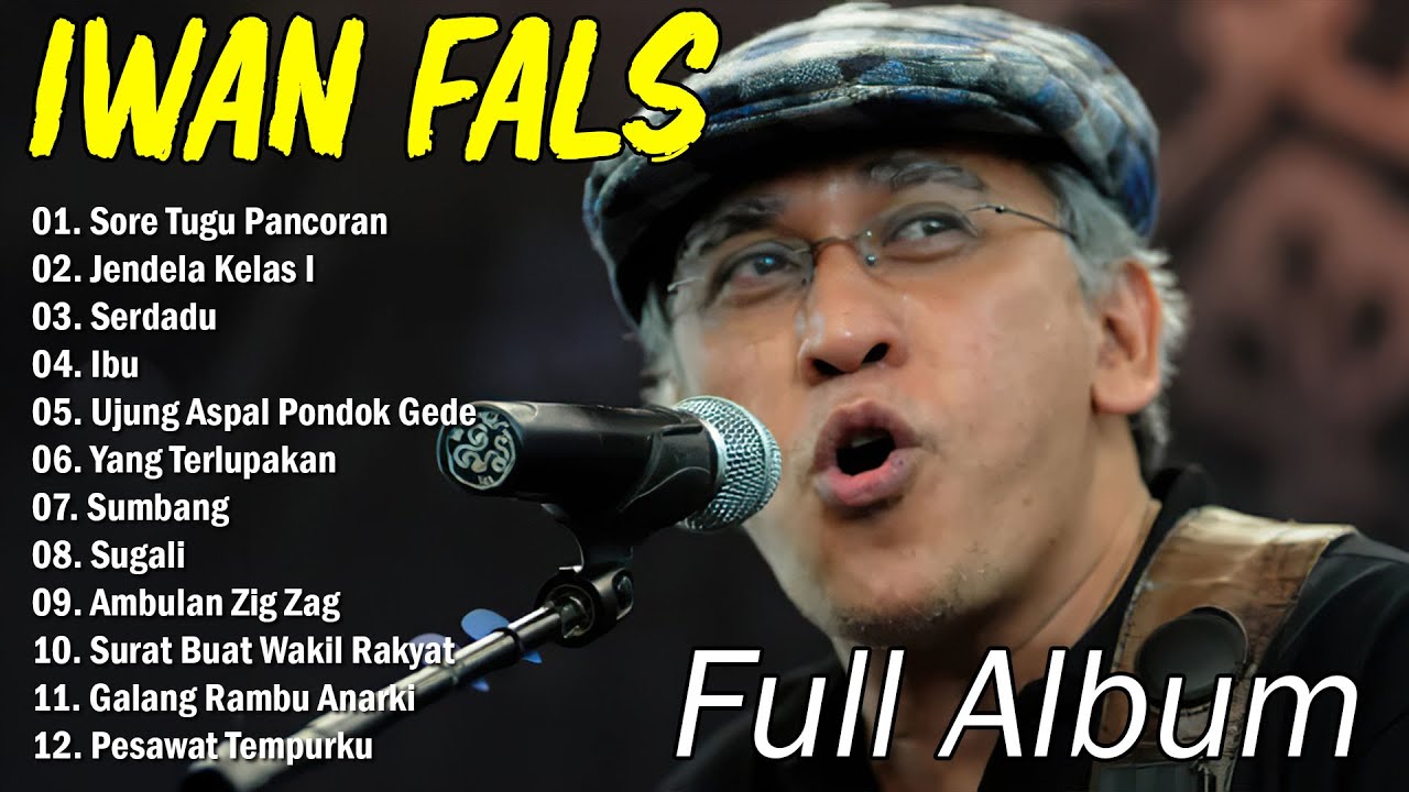 Best Of The Best Iwan Fals ~ Kumpulan Lagu Terbaik Iwan Fals ~ Iwan Fals Album Terbaik