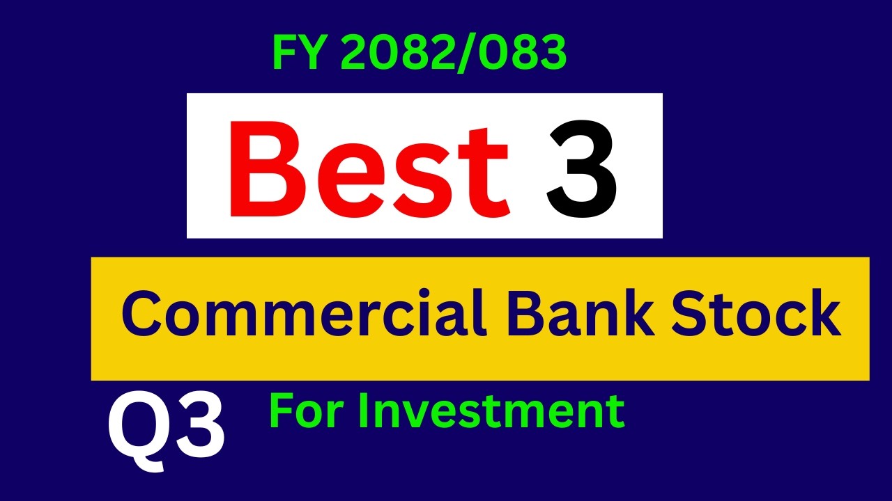 Best Stocks to Buy Today from Commercial Banks | Q3 Report 2082.2083 in Nepal Stock Market