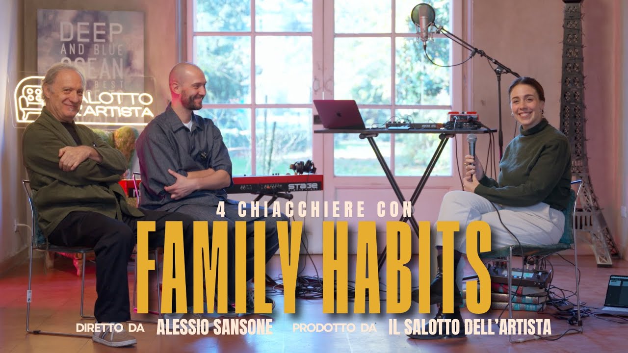4 chiacchiere con i Family Habits: Il Salotto dell'Artista | Intervista