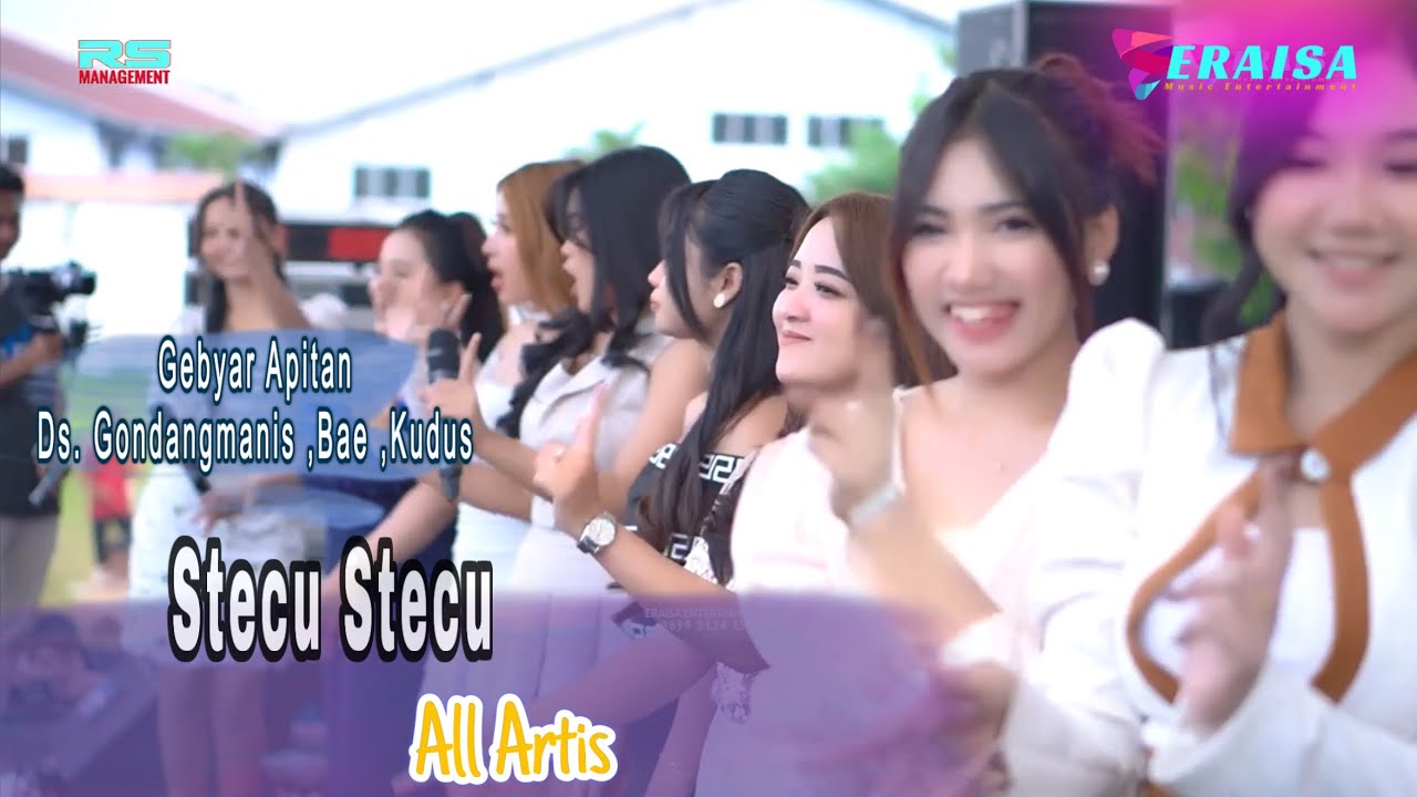STECU STECU - All Artis Eraisa Girls - OM ERAISA Gebyar Apitan Ds. Gondangmanis Kudus