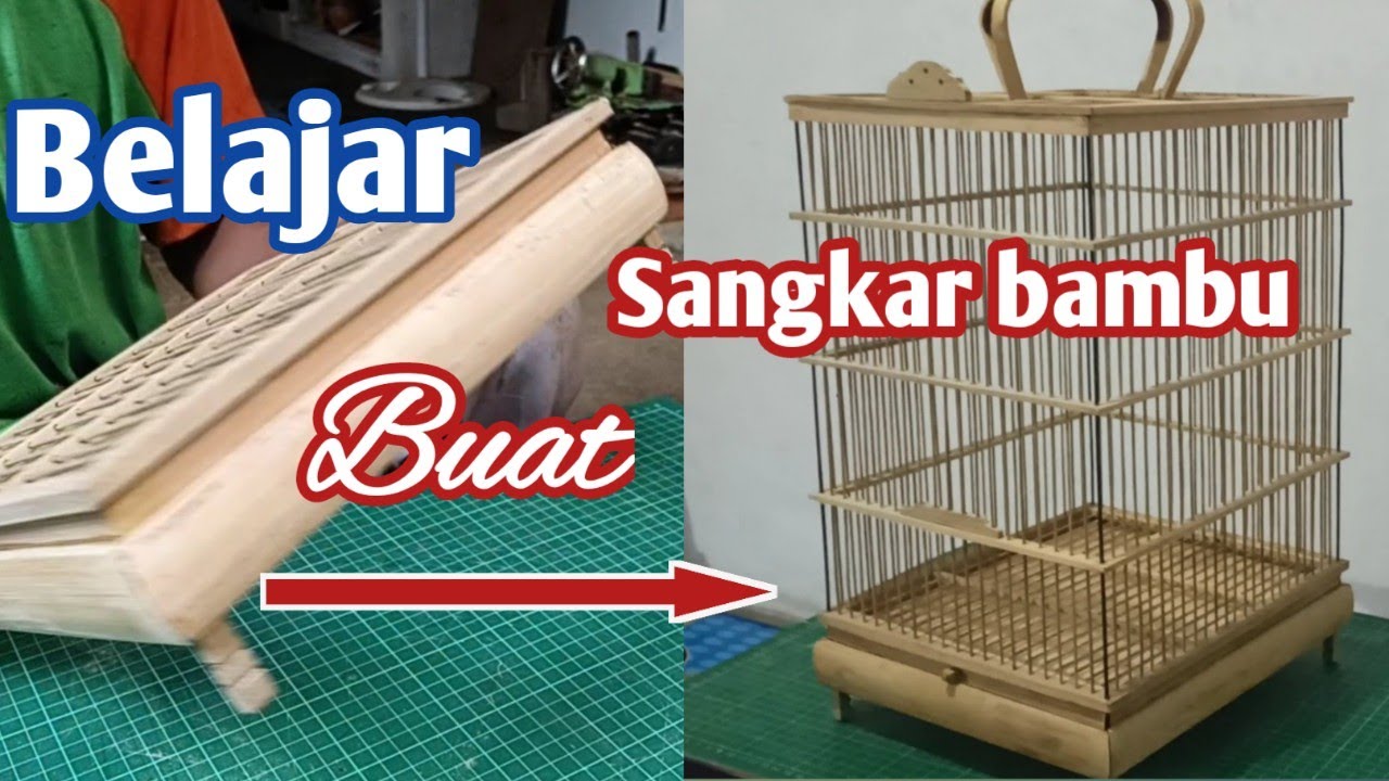 cara membuat sangkar bambu