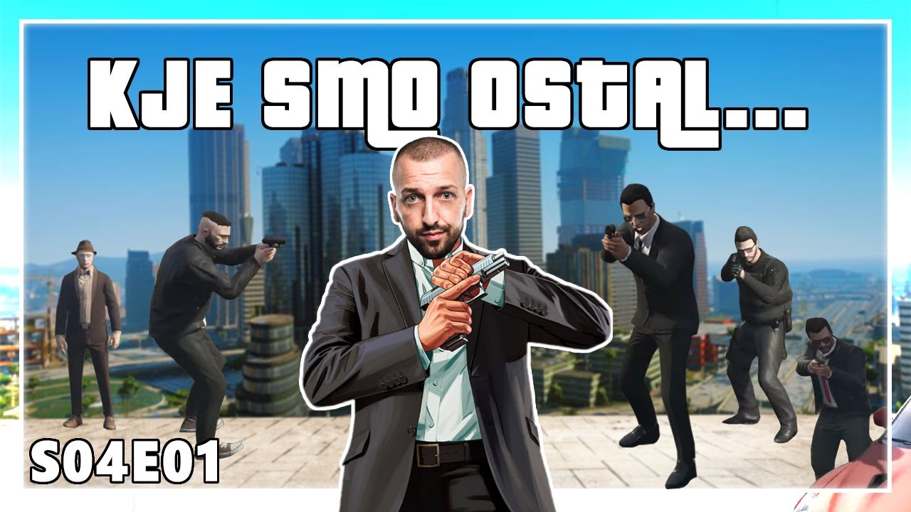 NEJ SE ZABAVA ZAČNE - GTA SERIJA S04E01