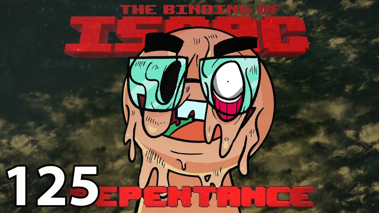 The Binding of Isaac: Repentance! (Episode 125: Fun)