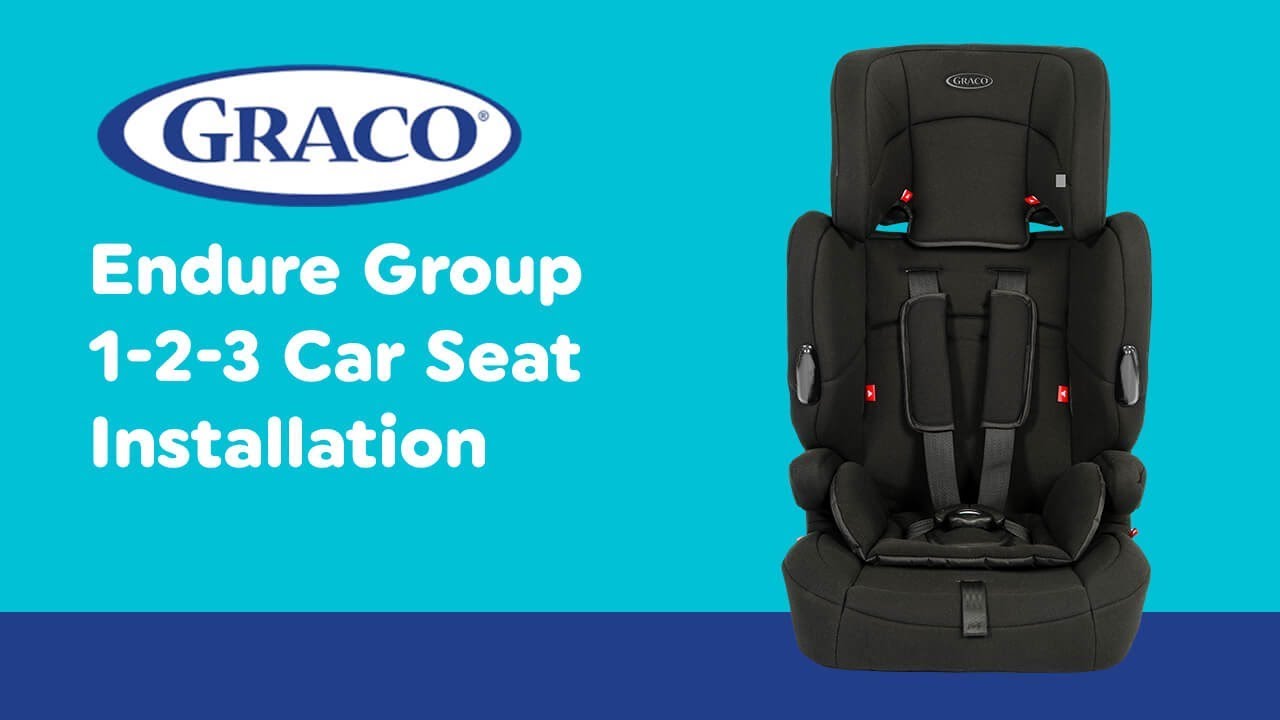 Installation Guide for Graco - Endure Group 1-2-3 Car Seat| Smyths Toys