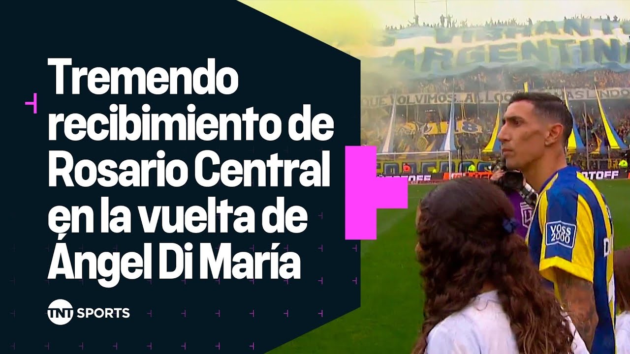 ¡EXPLOTÓ EL GIGANTE!🎇 El TREMENDO RECIBIMIENTO de ROSARIO CENTRAL en la VUELTA de Ángel DI MARÍA