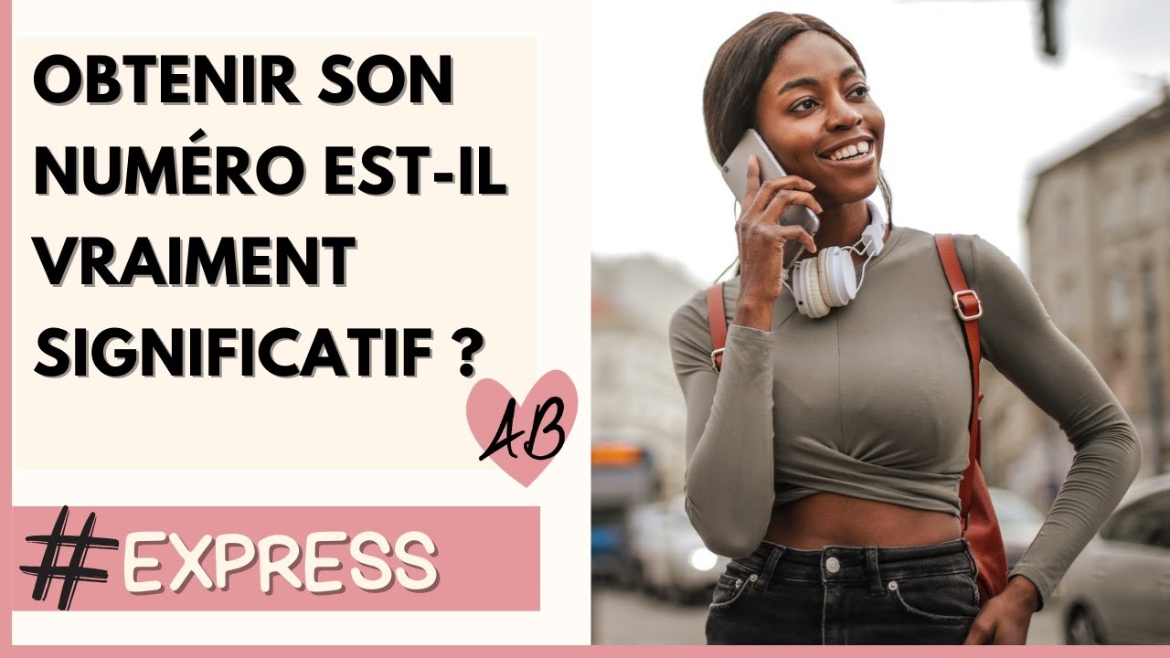 Avoir le NUMERO D'UNE FILLE est-il SIGNIFICATIF ?