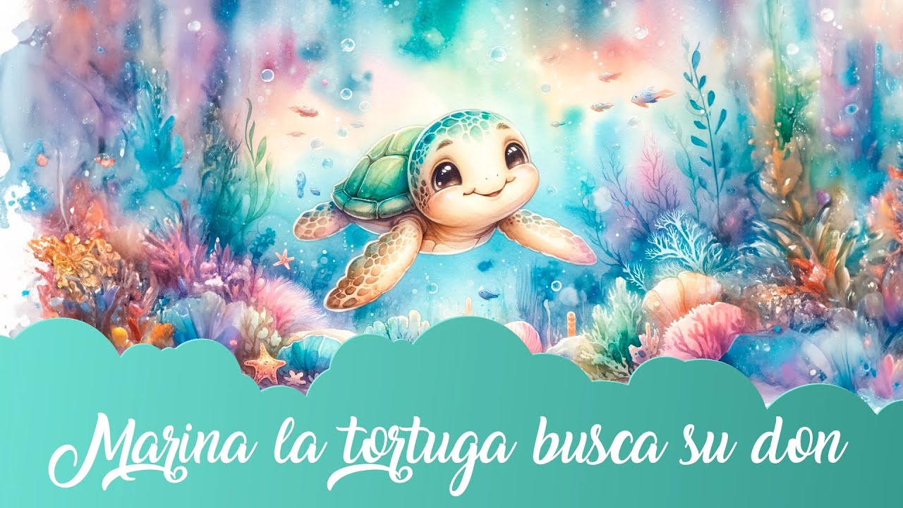 Autoestima — Marina, la Tortuga Busca su Don | Cuento Infantil ORIGINAL para Dormir