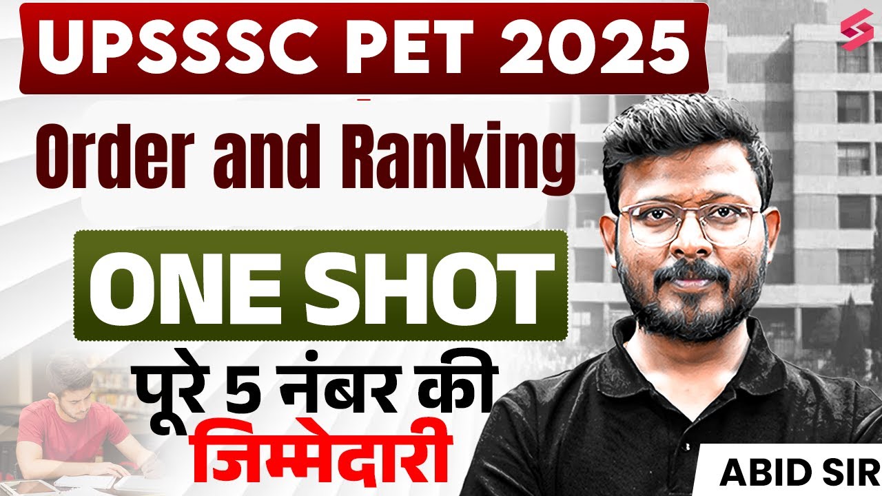 UPSSSC PET 2025 Reasoning | Order And Ranking One Shot | Reasoning for UP PET | by Abid Sir