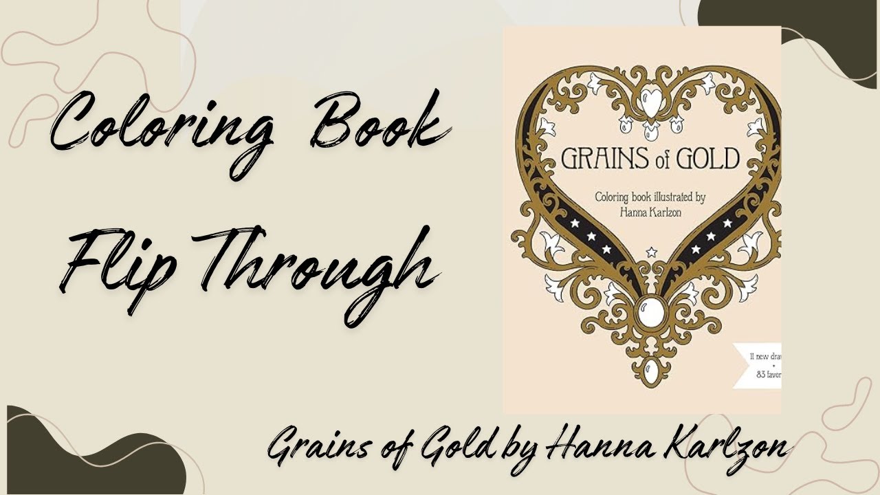 Grains of Gold Coloring book by Hanna Karlzon flip through