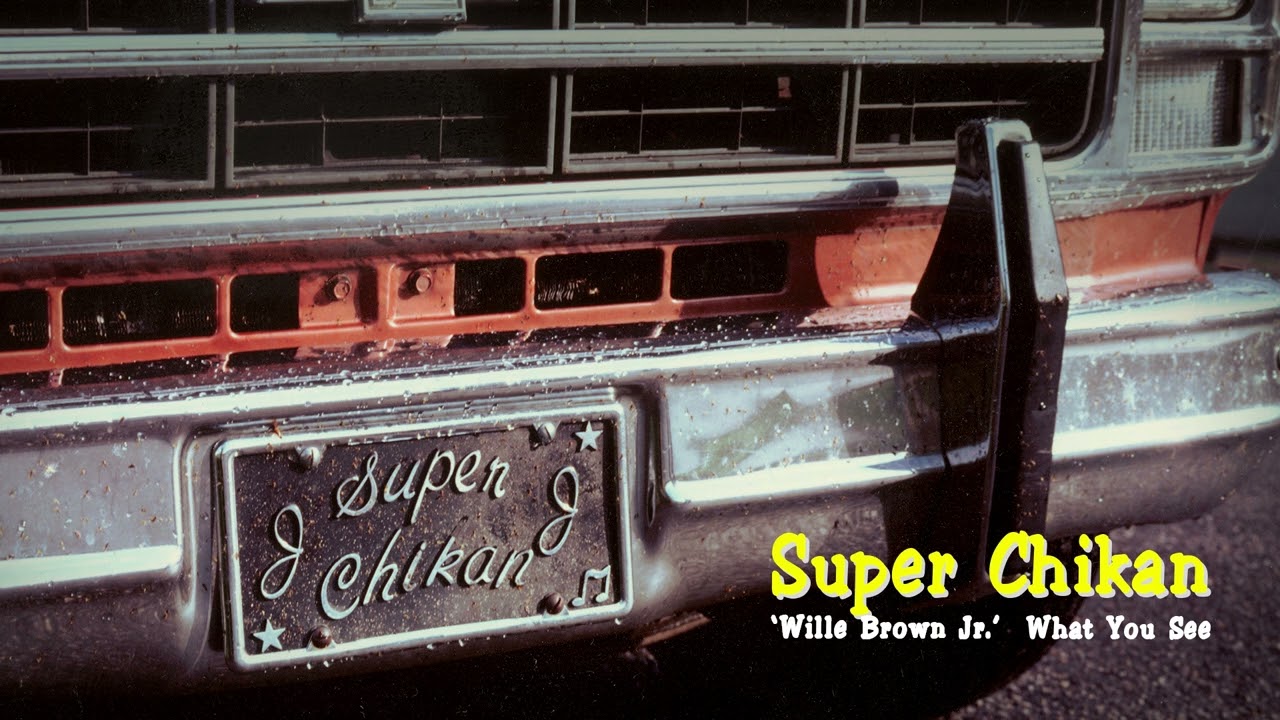 Super Chikan - Willie Brown Jr. (Official Audio)