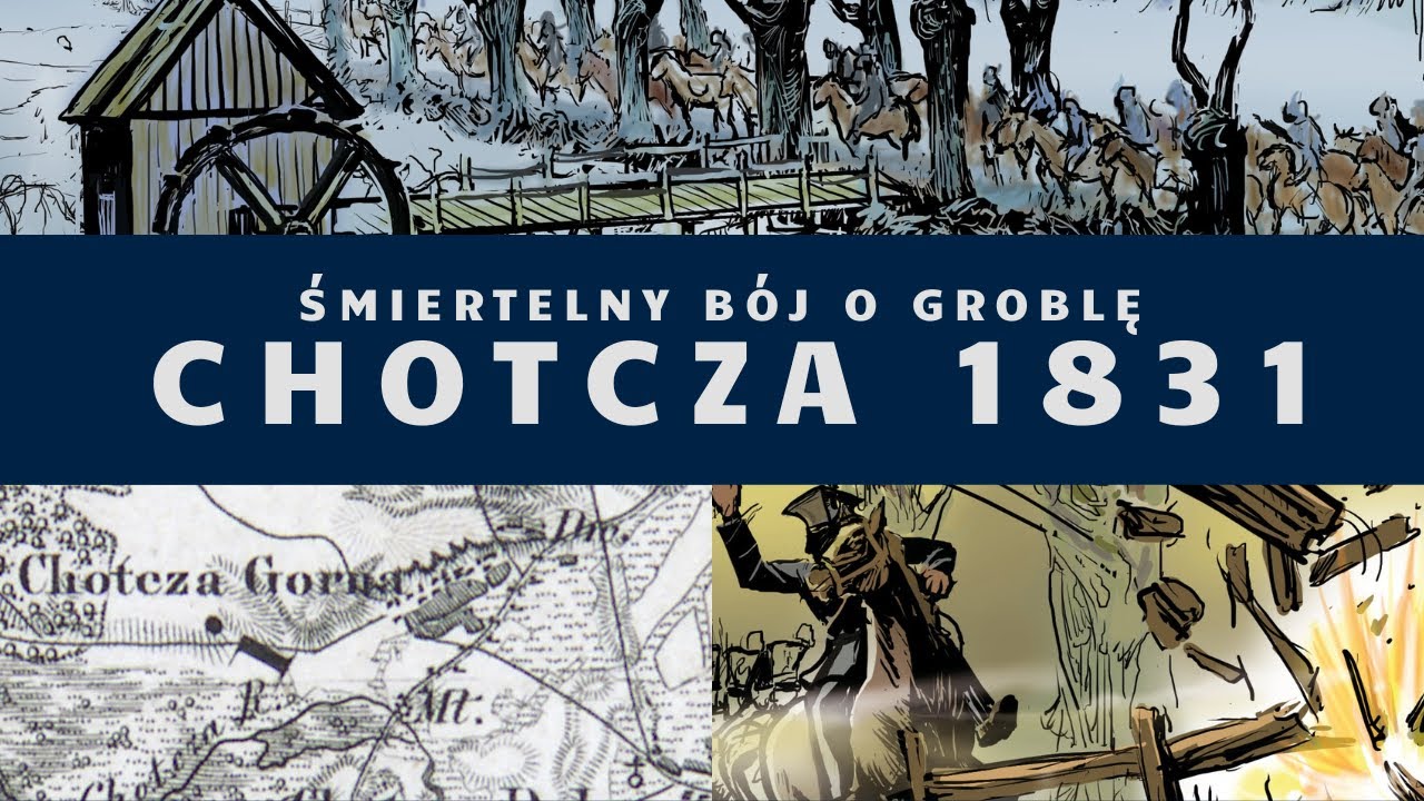 Śmiertelny b&oacute;j o groblę. Chotcza 1831 | #1 Powstanie Listopadowe na Ziemi Lipskiej