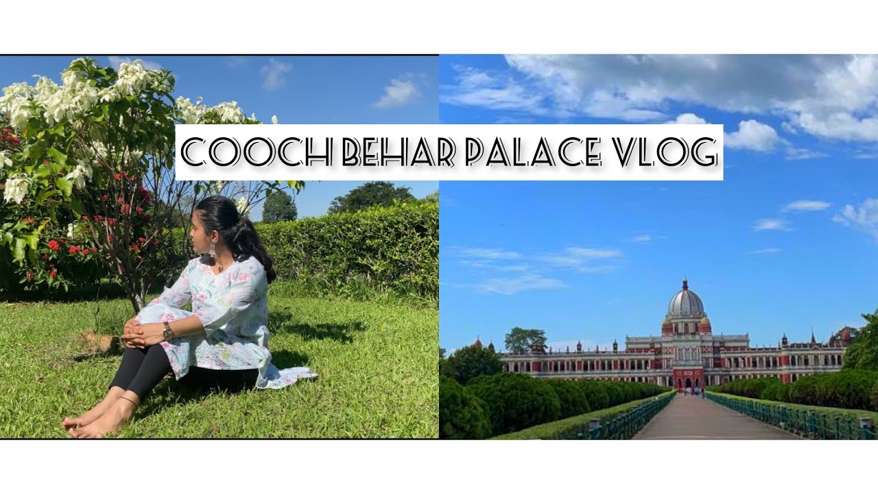 Cooch Behar Palace Vlog | Rajbari | #rajbari #vlogs