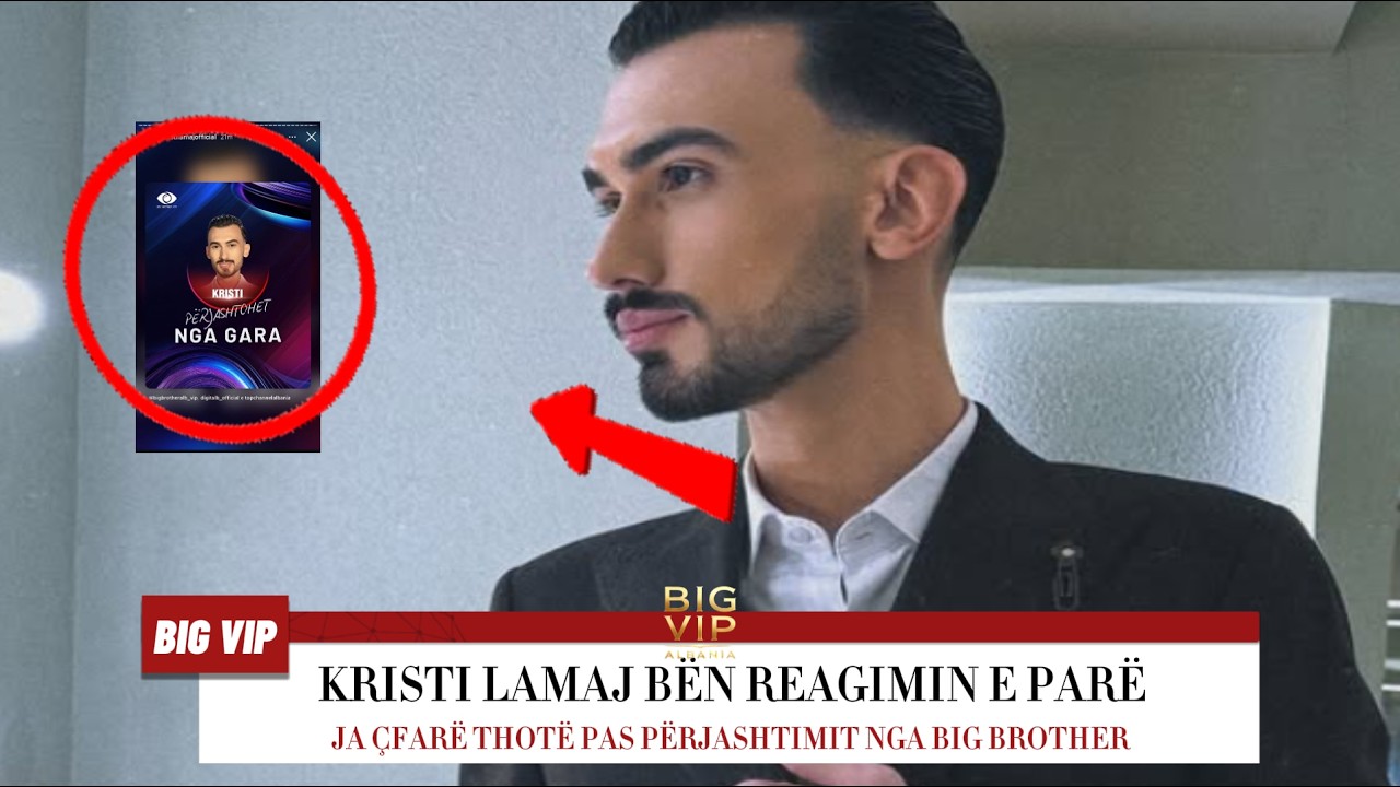 Kristi Lamaj bën reagimin e parë pas përjashtimit nga Big Brother