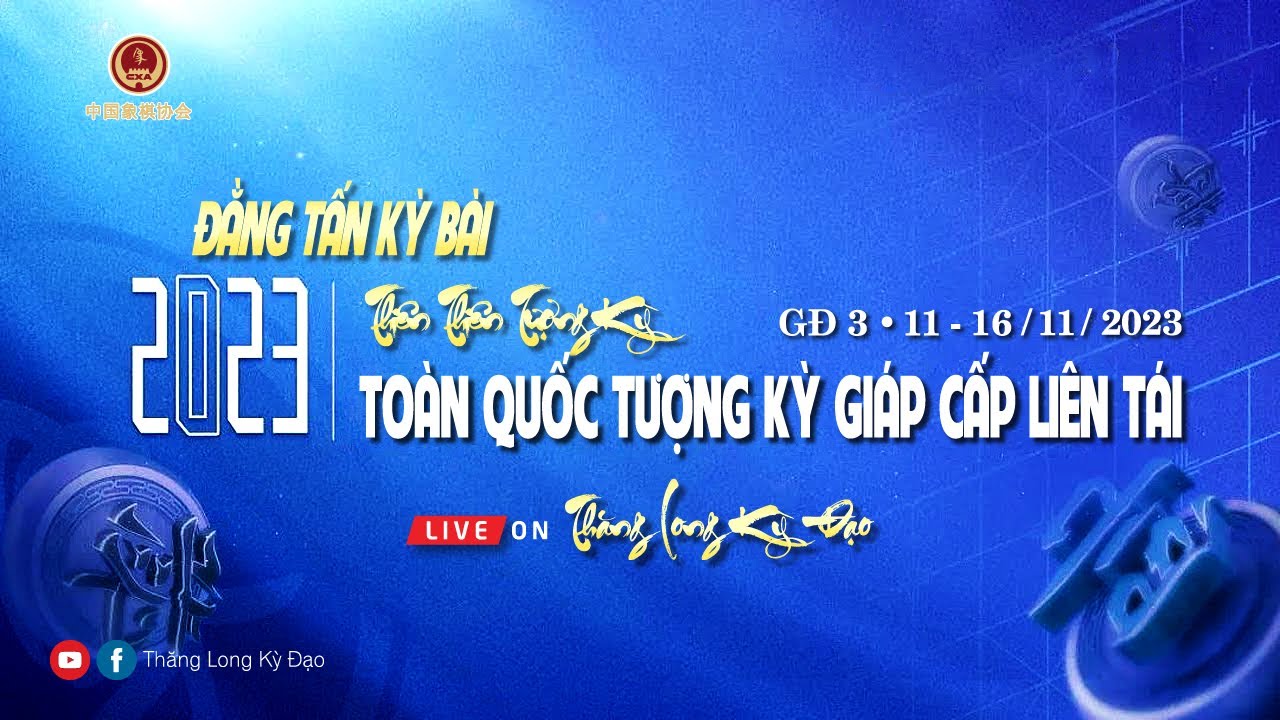 [Live Cờ Tướng] Thiên Thiên Tượng Kỳ Giáp Cấp Liên Tái 2023 | Vòng 18 Trận 4+5+6