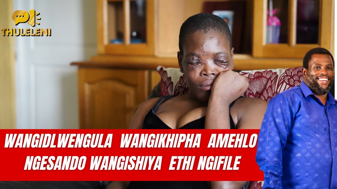 WANGIDLWENGULA  WANGIKHIPHA  AMEHLO NGESANDO WANGISHIYA  ETHI NGIFILE