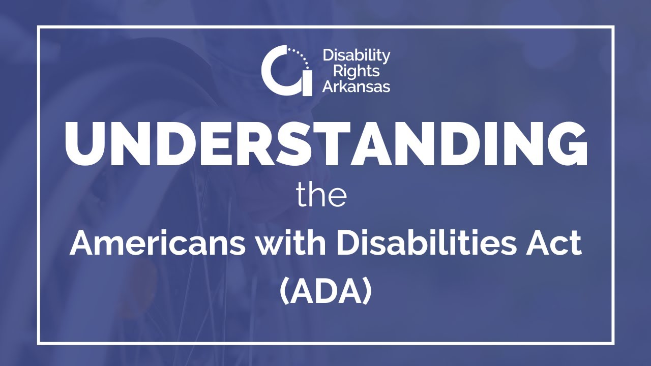 Understanding the Americans with Disabilities Act (ADA)