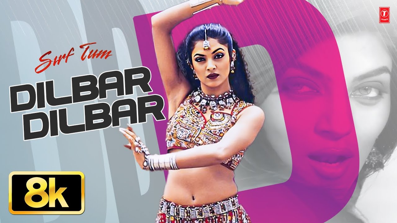 Dilbar Dilbar - Video Song | Alka Yagnik | Sirf Tum | Sushmita Sen, Sanjay Kapoor, Priya Gill